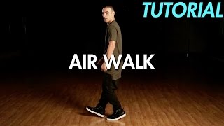 How to Air Walk Hip Hop Dance Moves Tutorial  Mihran Kirakosian [upl. by Oria]