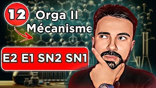 Chimie Organique 2 SN1 SN2 E1 E2  Mécanismes Réactionnels [upl. by Grimonia182]