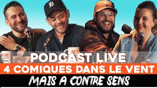 Ep 7  Manu Payet Hakim Jemili Christine Berrou Seb Mellia  Podcast 4 Comiques dans le vent [upl. by Himelman]