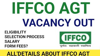 IFFCO AGT 2023 Notification out l BSC agriculture eligible l Agriculture job vacancy out Big job [upl. by Casilde393]