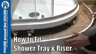 How to fit a shower tray with shower tray riser Shower tray and shower tray riser kit installation [upl. by Arocal]