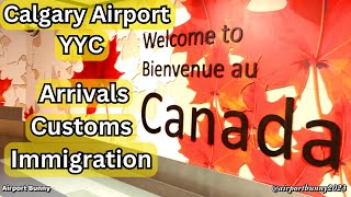 Calgary Airport YYC Arrivals Tour Customs amp Immigration Guide [upl. by Nayra]