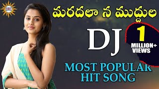 Maradala Na Mudhula DJ Most Popular Hit Song  Disco Recording Company [upl. by Whit]