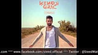 Kendji  Conmigo  Steed Watt Official Club Mix [upl. by Cj]