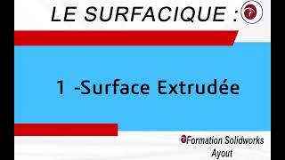 Formation SolidWorks Surface Extrudée Cour 25 vd1 [upl. by Libna]