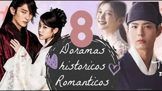 8 DORAMAS HISTÓRICOS ROMÁNTICOS que debes VER  Melidrama [upl. by Hnoj465]