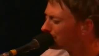 Radiohead True Love Waits New York 652003 HQ [upl. by Dranel490]