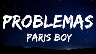 Paris Boy  Problemas Remix [upl. by Relyuhcs206]