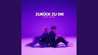 Zurück zu Dir [upl. by Cichocki]