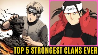 NARUTO Top 5 Strongest Clans Ranked [upl. by Adolfo35]