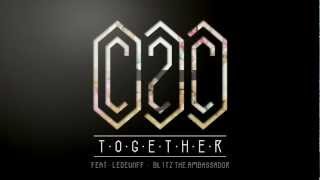 C2C  Together feat Ledeunff amp Blitz The Ambassador [upl. by Ilek]