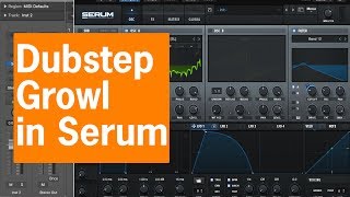 Making a Dubstep Growl in Serum [upl. by Atikat]