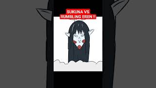 Sukuna vs Rumbling Eren Yeager Animation [upl. by Kenzie]