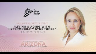 Living and Aging with Hypermobility Syndromes  Dr Irman Forghani  2022 [upl. by Schmidt375]