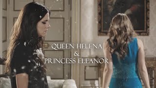 Queen Helena amp Princess Eleanor  Ill be good [upl. by Armand]