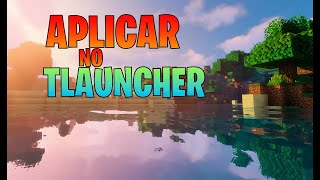 COMO POR SHADER NO MINECRAFT TLAUNCHER passo a passo [upl. by Duggan447]