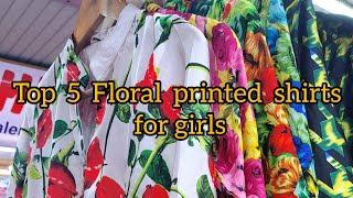 Top 5 Floral printed shirts for WomenNew luxury premium stylish shirtsGirls western wear [upl. by Verna]