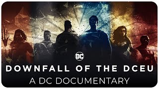 The Downfall of The DCEU  A DC Documentary [upl. by Matias575]