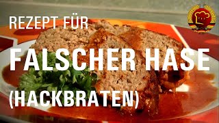 🐇 Falscher Hase 🐇 oder Hackbraten mit diesem wunderbaren einfachen DDR Rezept zubereiten [upl. by Halehs]