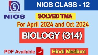 nios Biology 314 tma solved 202324 class 12  nios Biology 314 solved assignment 2024 in Hindi [upl. by Aniala]