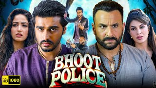 Bhoot Police Full Movie 2021  Saif Ali Khan Arjun K Jacqueline Fernandez Yami G  Facts amp Review [upl. by Anon]