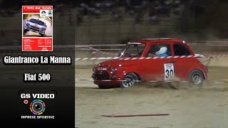 2° Trofeo Henri Toivonen  Gianfranco La Manna  Fiat 500 [upl. by Merline]