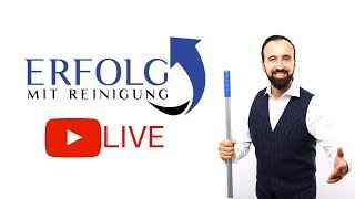 LIVE Mehr Erfolg als Gebäudereiniger  Erfolg mit Reinigung [upl. by Eirok]