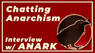 Anark and TheCanvasArtHistory have a chat about anarchism [upl. by Aitropal]