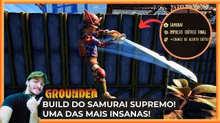 GROUNDED SAMURAI SUPREMO Uma das Builds Mais Insanas de Todas grounded fullyyoked update [upl. by Mulderig]