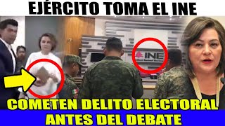 EJERCITO TOMA INSTALACIONES DEL INE SE CANCELA EL DEBATE ¡SE FILTARON LAS PREGUNTAS [upl. by Jaehne287]