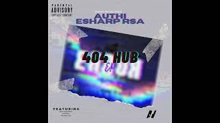 2311 Dlala Authi  Authi E Grand Rsa Ft YoungKid 404 Hub Eppart 4 [upl. by Kahl]