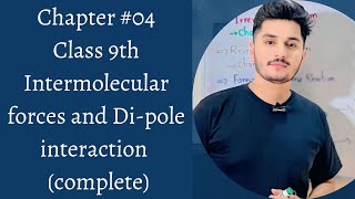 Matric part 1 Chemistry  Chemistry Chapter 4 Intermolecular Forces or DipoleDipole Interaction [upl. by Notsrik]