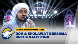 Doa dan Sholawat Bersama untuk Palestina [upl. by Nelyaw34]