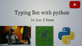 Auto type using python [upl. by Lehplar165]