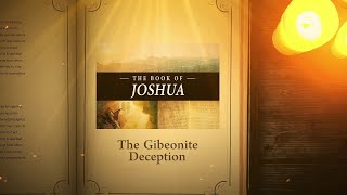 Joshua 9 The Gibeonite Deception  Bible Stories [upl. by Maguire]