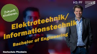 ElektrotechnikInformationstechnik Bachelor of Engineering  Studium an der Hochschule Pforzheim [upl. by Ahtivak]