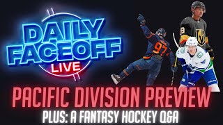 A Pacific Division Preview and Fantasy Hockey Sleepers  Daily Faceoff LIVE  Oct 4 2022 [upl. by Anola114]