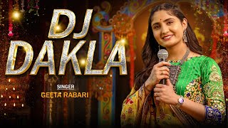 Geeta Rabari  DJ Dakla ડીજે ડાકલા  Navratri Nonstop Dakla  Nonstop Garba 2023  Gujarati Song [upl. by Arrotal]