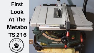 Metabo TS 216 Table Saw First Look [upl. by Analah]