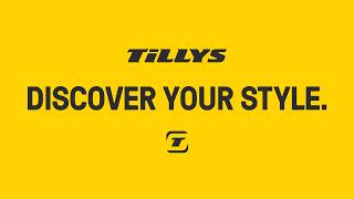 Tillys Discover Your Style [upl. by Maice355]