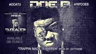 Doe B quotTrappin Made It Happenquot Official Audio [upl. by Kcyrred]