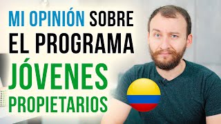 Mi Opinión Sobre El Programa Jóvenes Propietarios [upl. by Notla]