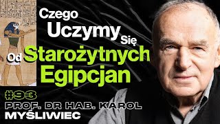 Co Starożytny Egipt Mówi o Dzisiejszym Świecie i Człowieku  prof dr hab Karol Myśliwiec 93 [upl. by Anaeco76]