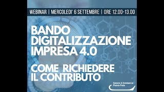 Webinar di presentazione del bando Digitalizzazione Impresa 40 [upl. by Hsatan77]