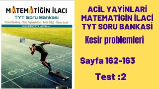 ACİL YAYINLARI MATEMATİĞİN İLACI TYT SORU BANKASI Kesir problemleri test2 [upl. by Lennie808]