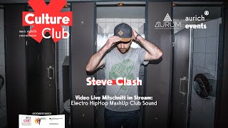 Steve Clash  Live at AURUM Aurich  Culture Club [upl. by Rebmik]