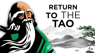 Taoisms Final Teaching  What Happens When You Return to the Absolute Tao [upl. by Verene]