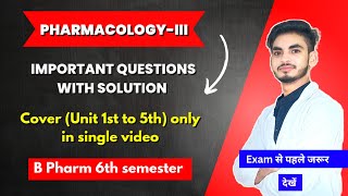 Pharmacology 6th semester important questions। Long amp short questions with solution। B Pharm। [upl. by Winstonn]