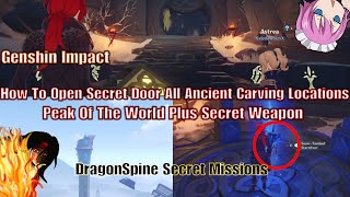 Genshin Impact DragonSpine How To Open Secret Door All Ancient Carving Locations And More [upl. by Nebe]