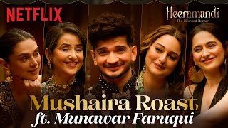 The Cast Of Heeramandi amp Munawar Faruqui  The Mushaira ROAST 🔥💎  Netflix India [upl. by Ulberto]